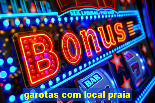 garotas com local praia